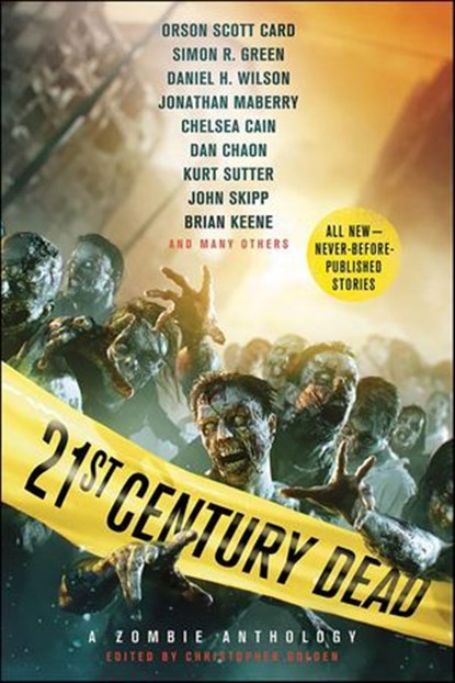 21st Century Dead, Christopher Golden - Ebook - 9781250015914