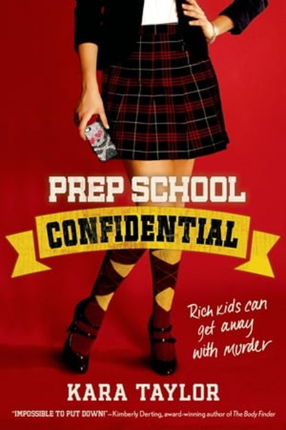 Prep School Confidential, Kara Taylor - Ebook - 9781250017604