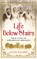 LIFE BELOW STAIRS, Alison Maloney - Gebonden - 9781250017659