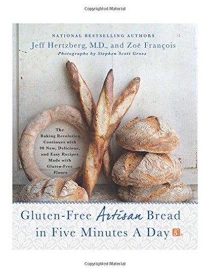 Gluten-Free Artisan Bread in Five Minutes a Day, M.D. Jeff Hertzberg ; Zoe Francois - Gebonden - 9781250018311