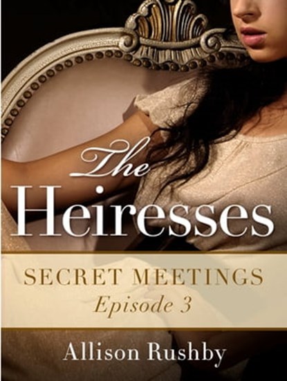 The Heiresses #3, Allison Rushby - Ebook EPUB - 9781250018472