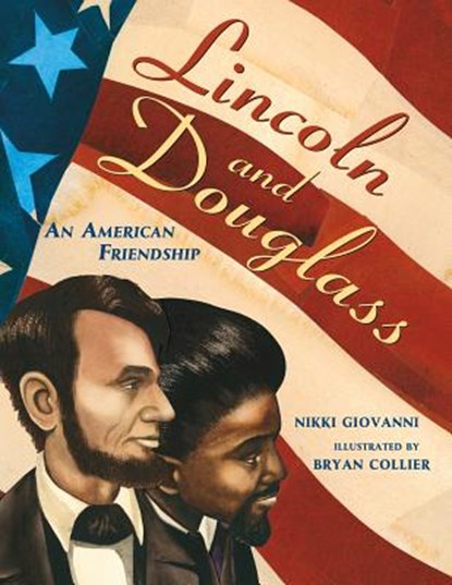 Lincoln and Douglass, Nikki Giovanni - Paperback - 9781250018694