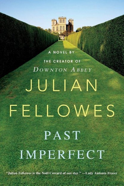 Past Imperfect, Julian Fellowes - Paperback - 9781250020376