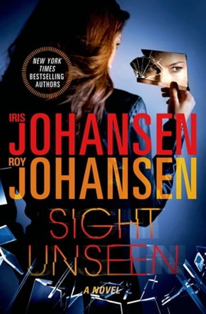 Sight Unseen, Iris Johansen ; Roy Johansen - Ebook - 9781250020536