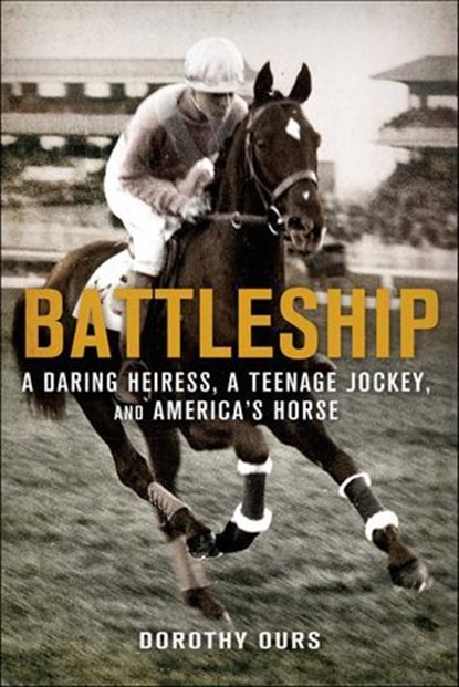 Battleship, Dorothy Ours - Ebook - 9781250021328