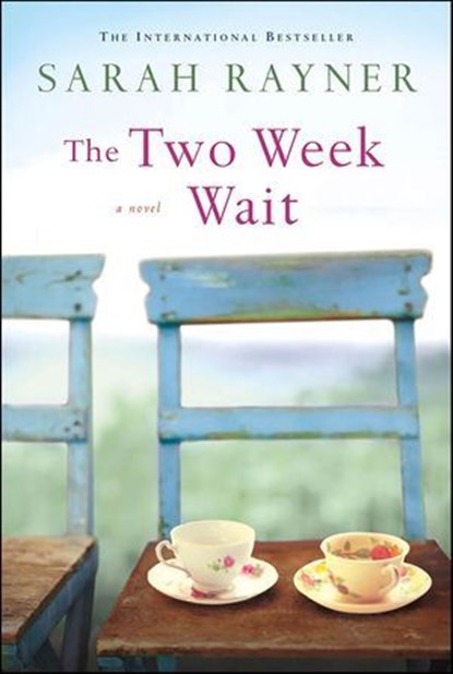The Two Week Wait, Sarah Rayner - Ebook - 9781250021496