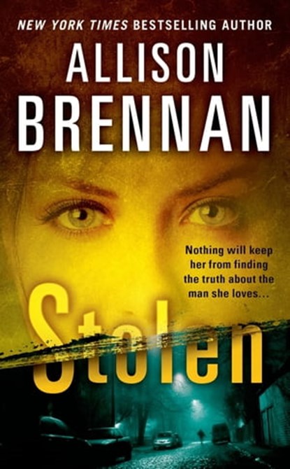 Stolen, Allison Brennan - Ebook - 9781250022400