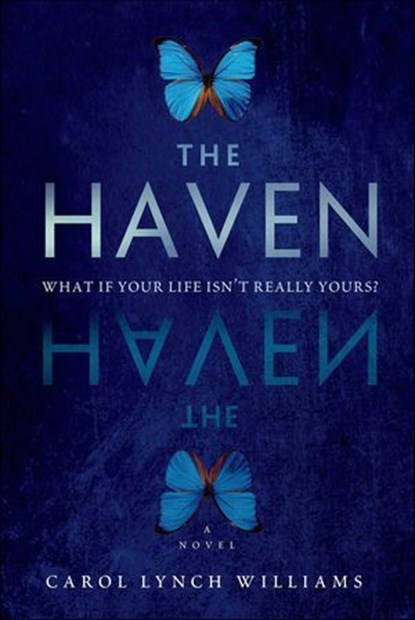 The Haven, Carol Lynch Williams - Ebook - 9781250022530