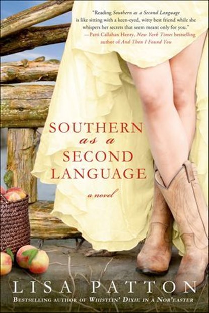 Southern as a Second Language, Lisa Patton - Ebook - 9781250022738