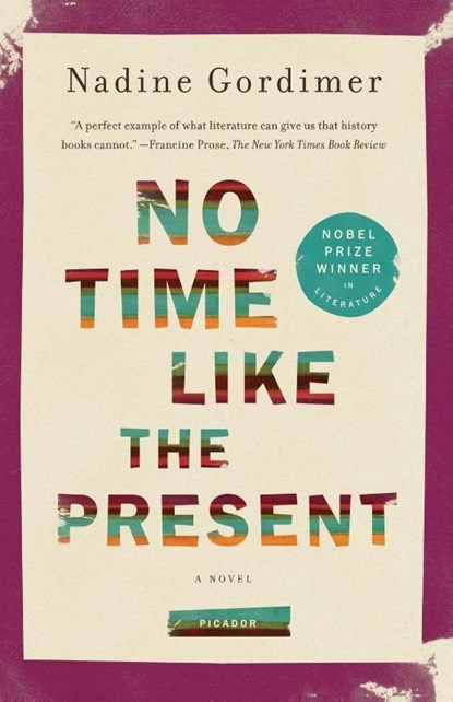 No Time Like the Present, Nadine Gordimer - Paperback - 9781250024039