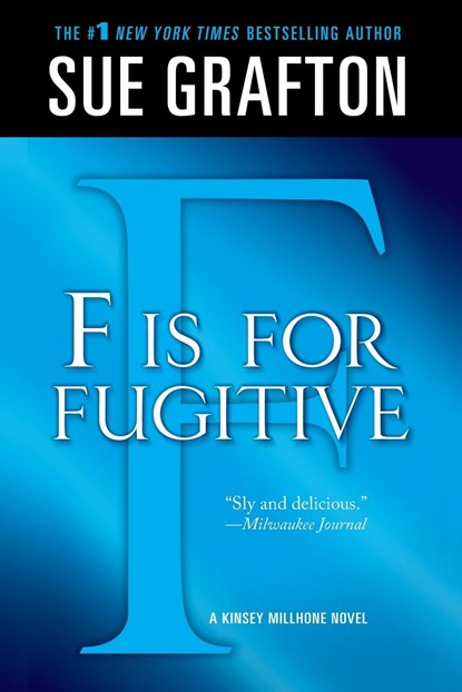 F IS FOR FUGITIVE, Sue Grafton - Paperback - 9781250025432