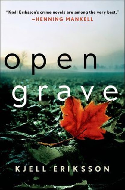 Open Grave, Kjell Eriksson - Ebook - 9781250025487