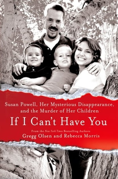 If I Can't Have You, Gregg Olsen ; Rebecca Morris - Ebook - 9781250025753