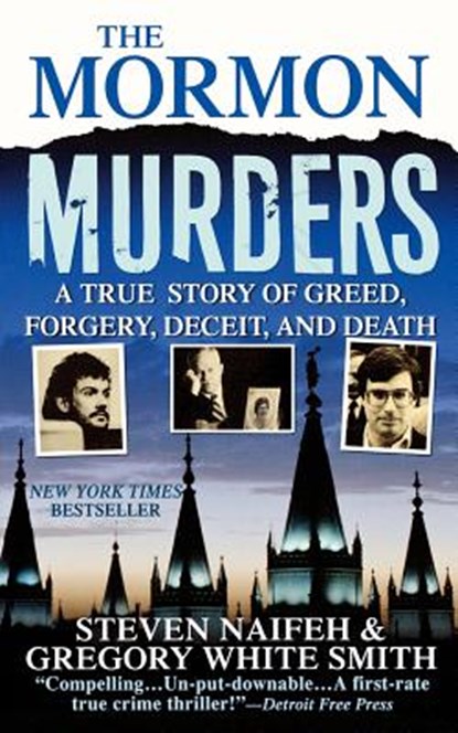 The Mormon Murders, Steven Naifeh ; Gregory White Smith - Paperback - 9781250025890
