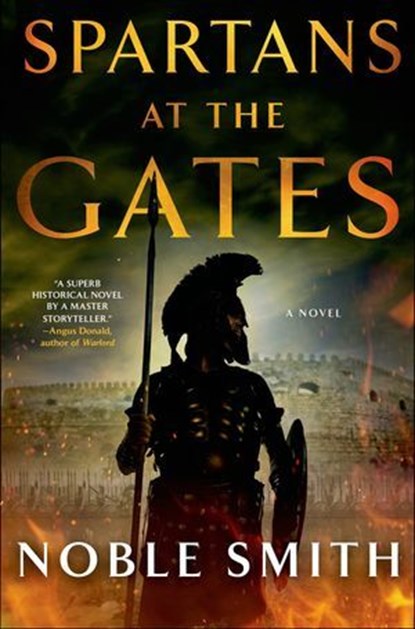 Spartans at the Gates, Noble Smith - Ebook - 9781250026439