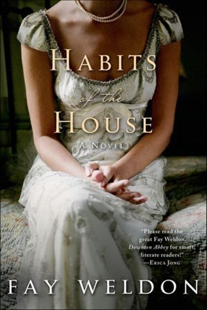Habits of the House, Fay Weldon - Ebook - 9781250026637