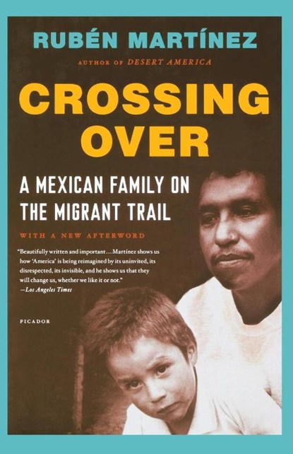 Crossing Over, Ruben Martinez - Paperback - 9781250026729