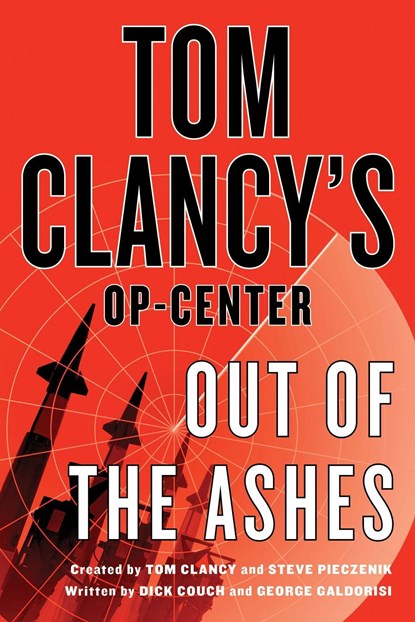 Tom Clancy's Op-Center: Out of the Ashes, Dick Couch ; George Galdorisi ; Tom Clancy - Paperback - 9781250026835