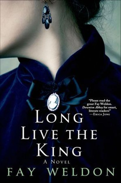 Long Live the King, Fay Weldon - Ebook - 9781250028013