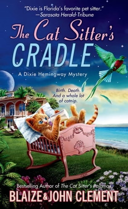 The Cat Sitter's Cradle, John Clement ; Blaize Clement - Ebook - 9781250030283