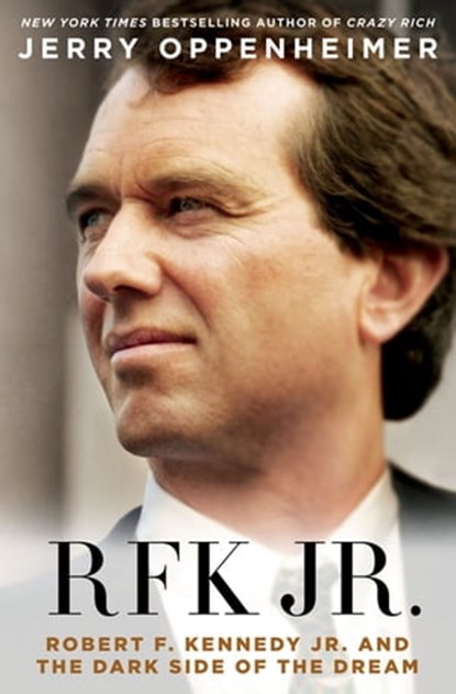 RFK Jr., Jerry Oppenheimer - Ebook - 9781250032966