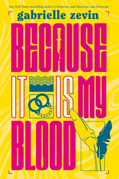 Because It Is My Blood, Gabrielle Zevin - Paperback - 9781250034229