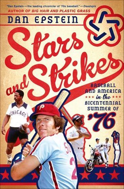 Stars and Strikes, Dan Epstein - Ebook - 9781250034373