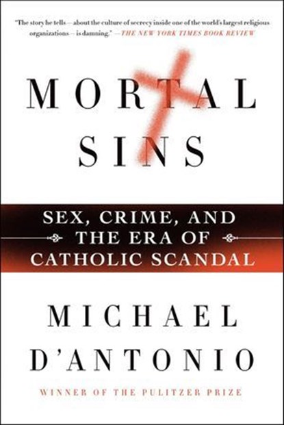 Mortal Sins, Michael D'Antonio - Ebook - 9781250034397
