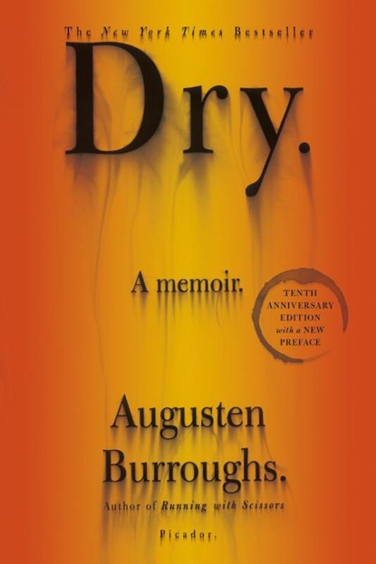 Dry, Augusten Burroughs - Paperback - 9781250034403