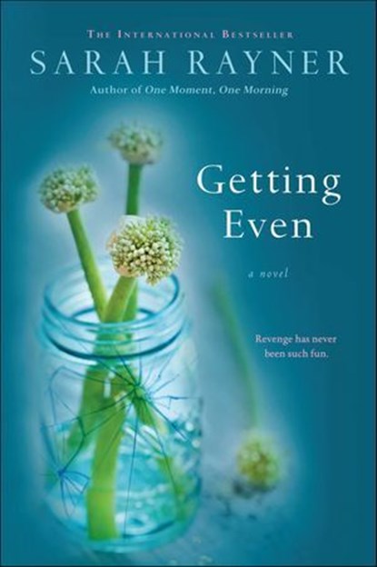 Getting Even, Sarah Rayner - Ebook - 9781250034717