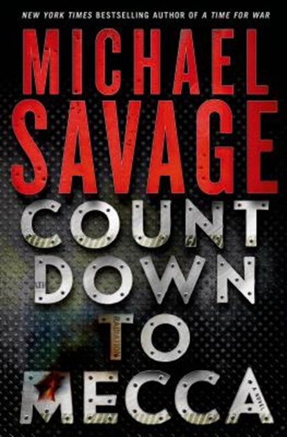 Countdown to Mecca, SAVAGE,  Michael - Gebonden - 9781250035264