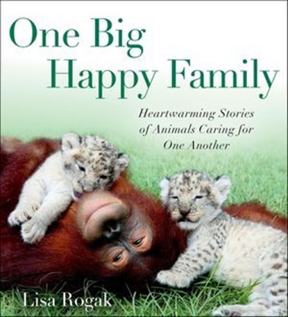 One Big Happy Family, Lisa Rogak - Ebook - 9781250035394