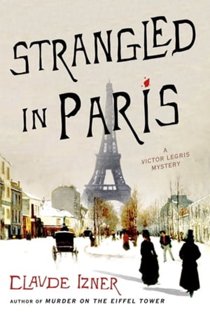 Strangled in Paris, Claude Izner - Ebook - 9781250036469