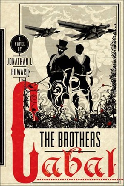 The Brothers Cabal, Jonathan L. Howard - Ebook - 9781250037534