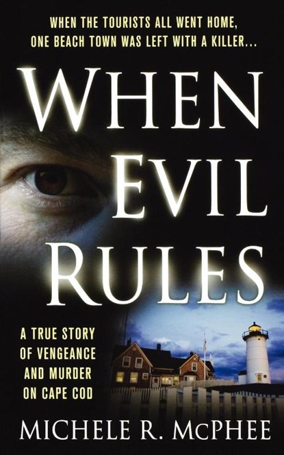 When Evil Rules, Michele R. McPhee - Paperback - 9781250037671