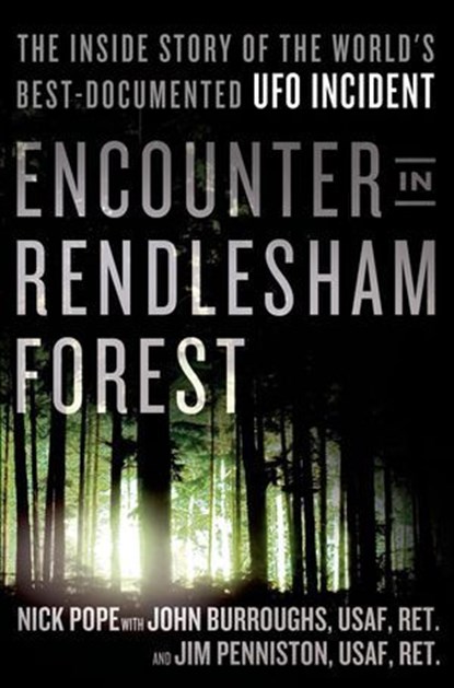 Encounter in Rendlesham Forest, Nick Pope ; John Burroughs ; Jim Penniston - Ebook - 9781250038111