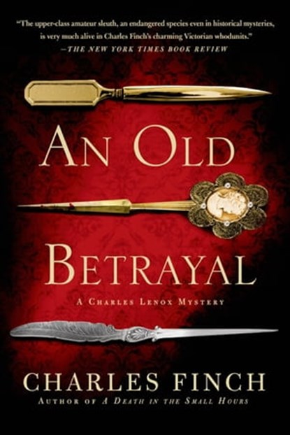 An Old Betrayal, Charles Finch - Ebook - 9781250038395