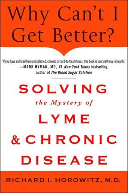 Why Can't I Get Better?, Richard I. Horowitz - Ebook - 9781250038487