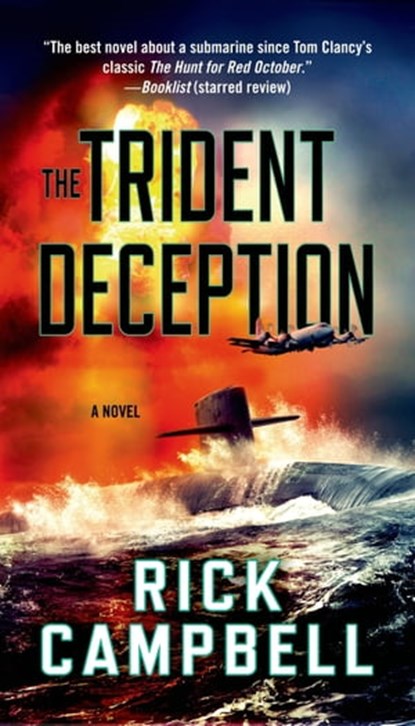 The Trident Deception, Rick Campbell - Ebook - 9781250039002
