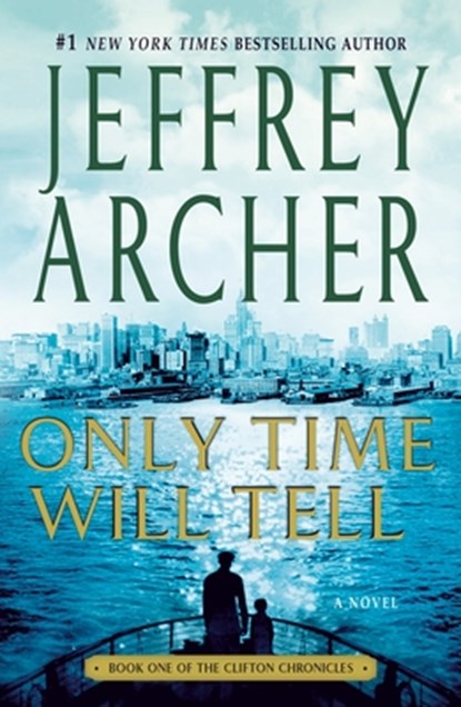 Only Time Will Tell, Jeffrey Archer - Paperback - 9781250039026