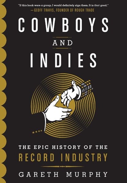 Cowboys and Indies, Gareth Murphy - Gebonden - 9781250043375