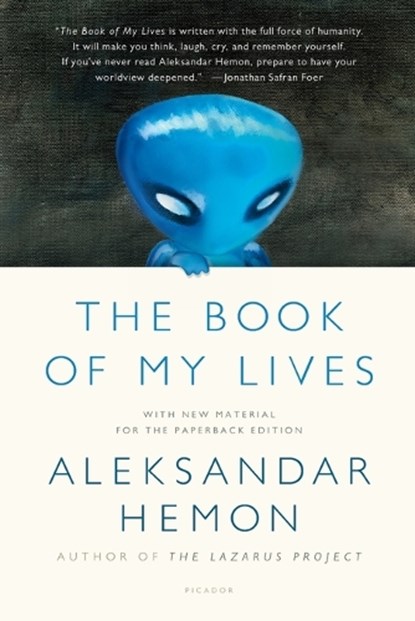 Book of My Lives, Aleksandar Hemon - Paperback - 9781250043542