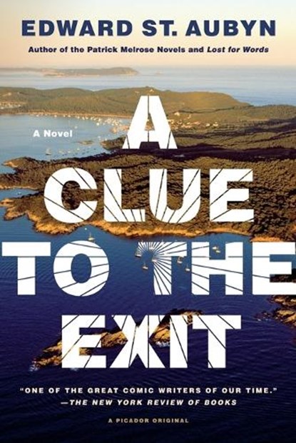 Clue to the Exit, Edward St Aubyn - Paperback - 9781250046031
