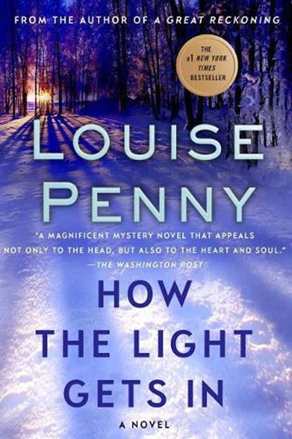 How the Light Gets In, Louise Penny - Paperback - 9781250047274
