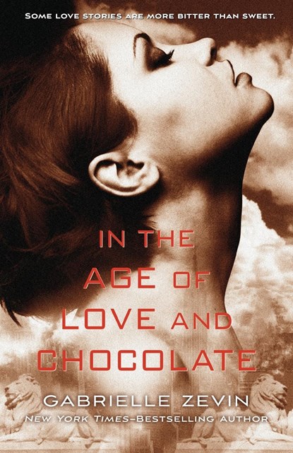 In the Age of Love and Chocolate, Gabrielle Zevin - Paperback - 9781250050717