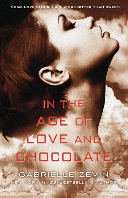 In the Age of Love and Chocolate, Gabrielle Zevin - Paperback - 9781250050717