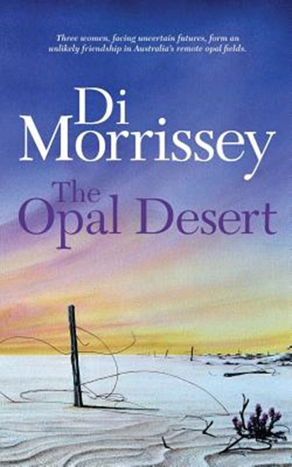The Opal Desert, Di Morrissey - Paperback - 9781250053251