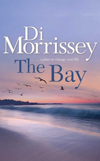 The Bay, Di Morrissey - Paperback - 9781250053305