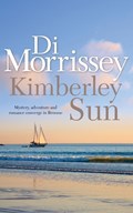 Kimberley Sun | Di Morrissey | 