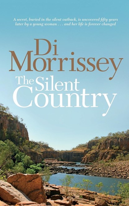 The Silent Country, Di Morrissey - Paperback - 9781250053367